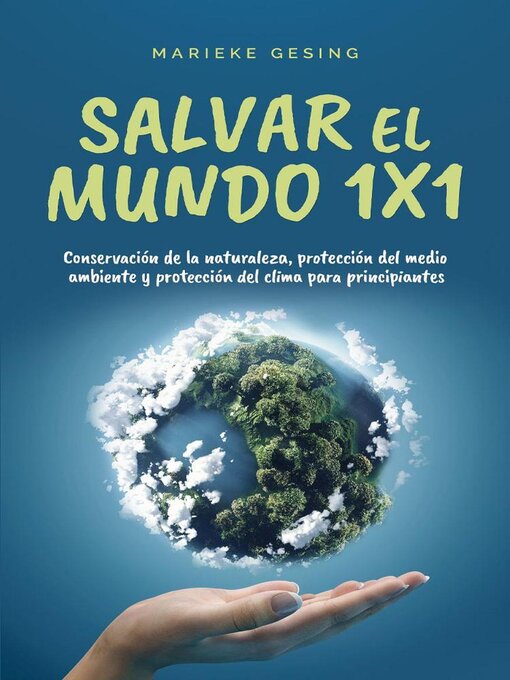 Title details for Salvar el mundo 1x1 by Marieke Gesing - Available